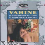 Various Artists - Vahine - Taithian Woman Singers (CD)