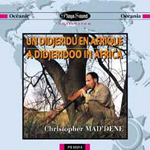 Christopher Mad'Dene - A Didgeridoo in  Africa (CD)