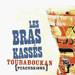 Les Bras Kasses - Toubaboukan