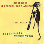 Bruno Moury & Christophe Mad'Dene - Terra Africa - Didgeridoo & African Drums (CD)