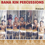 Bana Kin Percussions - Mokanda - Kinshasa Urban Drums (CD)