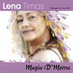 Lena Timas - Magia D'Morna (CD)