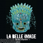 La Belle Image - Pachamama Coronada - Fanfare Latino Roots (CD)