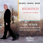 Concertos pour trompette - Escaich - Ohana - Bacri / Resurgences