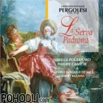 Ensemble Baroque de Nice, Bezzina Gilbert Poulenard Isabelle Cantor Philippe - Pergolesi - La Serva Padrona