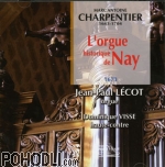 Dominique Visse, contreténor JeanPaul Lécot, orgue - Charpentier - L'Orgue historique de Nay