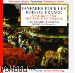 Les Cuivres Français, dir. Thierry Caens - Fanfares pour Les Rois de France - Fanfares for the Kings of France