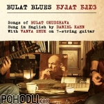 Daniel Kahn - Bulat Blues (vinyl)