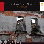 Gustavo Pazos Conde - Caraguata - Guitar Works from Uruguay (CD)