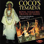 Coco's Tamaeva - Royal Folkloric Troupe of Tahiti (CD)