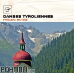 Aline Taconnet, Christian Vistorky et JeanClaude OllierUrfer - Tyrolean Dances - Music of Bavaria and Tyrol (CD)
