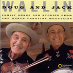 Doug & Jack Wallin - Family Songs and Stories from the North Carolina Mountains (CD)