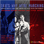 Various Artists - That's why We're Marching - World War II and the American Folksong Movement (CD)
