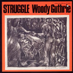 Woody Guthrie - Struggle (CD)