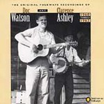 Doc Watson & Clarence Ashley - The Original Folkways Recordings 1960-62 (2CD)