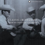 Various Artists - Classic Bluegrass from Smithsonian Folkways (CD)