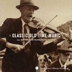 Various Artists - Classic Old Time Music from Smithsonian Folkways (CD)