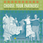 Various Artists - Choose Your Partners - Contra Dance and Square Dance Music of New Hampshire (CD)