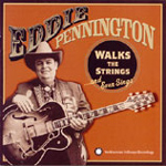 Eddie Pennington - Walks the Strings and Even Sings (CD)