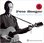 Pete Seeger - American Favorite Ballads, Vols. 1-5 (5CD)