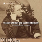 Various Artists - Classic English and Scottish Ballads from Smithsonian Folkways (CD)