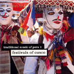 Various Artists - Traditional Music of Peru 1 - Festivals of Cusco (CD)