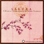 Various Artists - Sakura- A Musical Celebration of the Cherry Blossoms (CD)