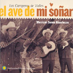 Los Camperos de Valles - Elave De Mi Sonar: Mexican Sones Huastecos (CD)