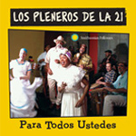 Los Pleneros de la 21 - Para Todos Ustedes (CD)