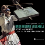 The Badakhshan Ensemble - Music of Central Asia Vol.5: The Badakhshan Ensemble: Song and Dance from the Pamir Mountains (CD+DVD)