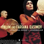 Alim and Fargana Qasimov - Music of Central Asia Vol.6: Alim and Fargana Qasimov: Spiritual Music of Azerbaijan (CD+DVD)