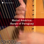 Various Artists - Maiteí América - Harps of Paraguay (CD)