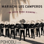 Mariachi Los Camperos - De Ayer para Siempre (CD)
