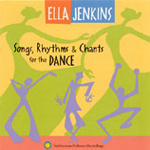 Ella Jenkins - Songs, Rhythms And Chants for the Dance (CD)
