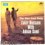 Zakir Hussain with Adnan Sami Khan - The One and Only (CD)