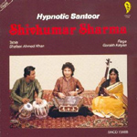 Shivkumar Sharma - Hypnotic Santoor CD