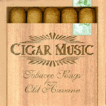 Cigar Music - Tabacoo Songs of Old Havana (CD)