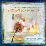 Marilyn Lerner & Dave Wall - Still Soft Voiced Heart (CD)