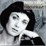Bente Kahan - Yiddishkayt (CD)