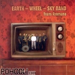 Earth Wheel Sky Band - TransRromano (CD)