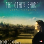 Marta Topferova - The Other Shore (CD)