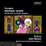 Nezih Uzel & Kudsi Erguner - Turkey - Sufi Music