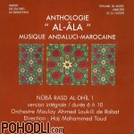 Orchestre Moulay Ahmed Loukili De Rabat - MAROC • NÛBA RASD AL-DHÎL - Anthologie Al-Âla, musique andaluci-marocaine, vol. 6 (6CD)