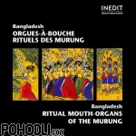Long Ngan Murung & Man Yam Murung - Bangladesh  - Ritual Mouth Organs of the Murung (CD)
