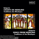 Various Artists - Bulgaria - Songs from Nedelino - Tradition of the Rhodopes (CD)