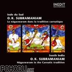 O.K. Subramaniam - South India - The Nagaswaram in the Carnatic Tradition (CD)