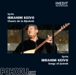 Ibrahim Keivo - Syrie - Songs of Jezireh (CD)