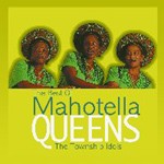 Mahotella Queens - Best Of - The Township Idols (CD)