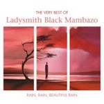 Ladysmith Black Mambazo - Rain Rain Beautiful Rain (2CD)
