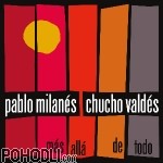 Valdes Pablo Milanes & Chucho Valdes - Mas Alla de Todo - Beyond Everything (CD)